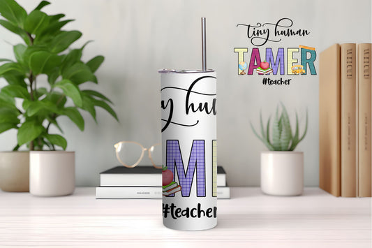 Tiny Human Tamer Tumbler