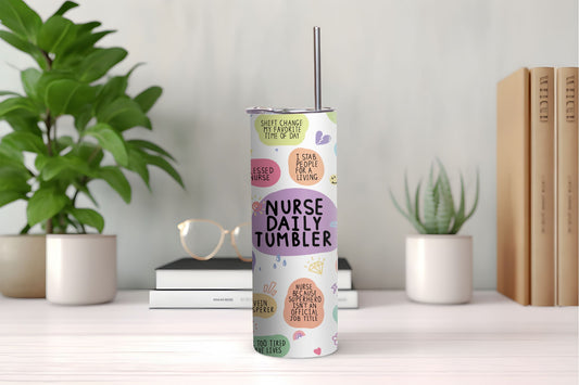 Nurse Daily Tumbler